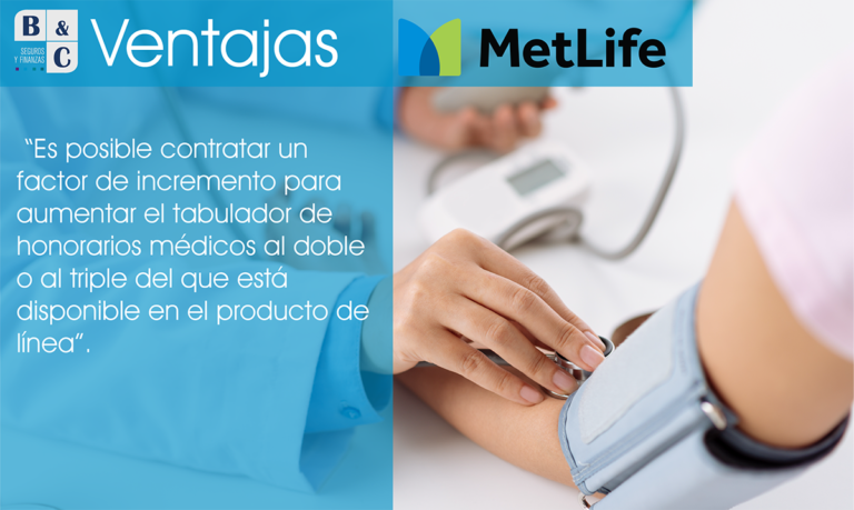 Seguro De Gastos Médicos Mayores Metlife – Edgard Baqueiro